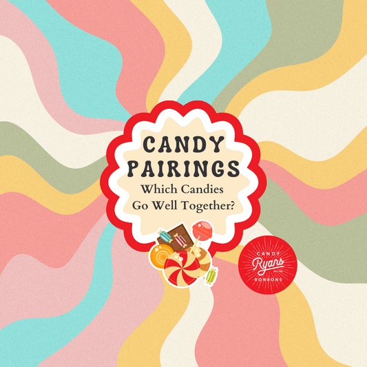 The Perfect Candy Pairings: Which Candies Go Well Together?